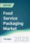 Food Service Packaging Market - Forecasts from 2023 to 2028 - Product Thumbnail Image