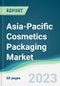 Asia-Pacific Cosmetics Packaging Market - Forecasts from 2023 to 2028 - Product Image