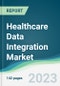 Healthcare Data Integration Market - Forecasts from 2023 to 2028 - Product Thumbnail Image