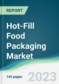 Hot-Fill Food Packaging Market - Forecasts from 2023 to 2028- Product Image