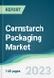 Cornstarch Packaging Market - Forecasts from 2023 to 2028 - Product Image