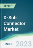 D-Sub Connector Market - Forecasts from 2023 to 2028- Product Image