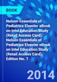 Nelson Essentials of Pediatrics Elsevier eBook on Intel Education Study (Retail Access Card). Nelson Essentials of Pediatrics Elsevier eBook on Intel Education Study (Retail Access Card). Edition No. 7- Product Image