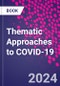Thematic Approaches to COVID-19 - Product Image