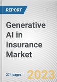 Generative AI in Insurance Market By Component, By Technology, By Application: Global Opportunity Analysis and Industry Forecast, 2023-2032- Product Image