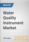 Water Quality Instrument Market By Product Type, By Test Type, By End User: Global Opportunity Analysis and Industry Forecast, 2023-2032 - Product Image