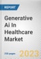 Generative Ai In Healthcare Market By Application, By End User: Global Opportunity Analysis and Industry Forecast, 2023-2032 - Product Thumbnail Image