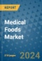 Medical Foods Market - Global Industry Analysis, Size, Share, Growth, Trends, and Forecast 2031 - By Product, Technology, Grade, Application, End-user, Region: (North America, Europe, Asia Pacific, Latin America and Middle East and Africa) - Product Thumbnail Image
