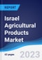 Israel Agricultural Products Market to 2027 - Product Image