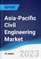 Asia-Pacific Civil Engineering Market to 2027 - Product Thumbnail Image