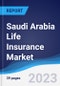 Saudi Arabia Life Insurance Market to 2027 - Product Image