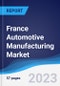 France Automotive Manufacturing Market to 2027 - Product Image