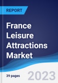 France Leisure Attractions Market to 2027- Product Image