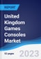 United Kingdom (UK) Games Consoles Market to 2027 - Product Image