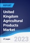United Kingdom (UK) Agricultural Products Market to 2027 - Product Image