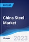 China Steel Market to 2027 - Product Image
