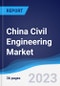 China Civil Engineering Market to 2027 - Product Thumbnail Image