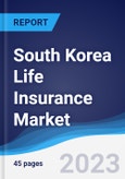 South Korea Life Insurance Market to 2027- Product Image