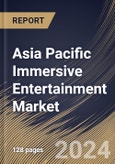 Asia Pacific Immersive Entertainment Market Size, Share & Trends Analysis Report By Technology, By Application (Gaming, Music & Concerts, Immersive Theater, Arcade Studios, Live Events, Sports, Museum & Cultural Experiences and Others), By Country and Growth Forecast, 2023 - 2030- Product Image