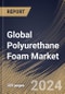 Global Polyurethane Foam Market Size, Share & Trends Analysis Report By Product, By Application (Bedding & Furniture, Transportation, Construction, Packaging, Electronics, Footwear, and Others), By Regional Outlook and Forecast, 2023 - 2030 - Product Thumbnail Image