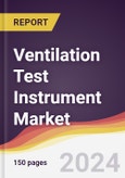 Ventilation Test Instrument Market Report: Trends, Forecast and Competitive Analysis to 2030- Product Image