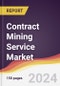 Contract Mining Service Market Report: Trends, Forecast and Competitive Analysis to 2030 - Product Thumbnail Image