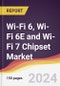Wi-Fi 6, Wi-Fi 6E and Wi-Fi 7 Chipset Market Report: Trends, Forecast and Competitive Analysis to 2030 - Product Thumbnail Image