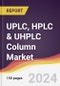 UPLC, HPLC & UHPLC Column Market Report: Trends, Forecast and Competitive Analysis to 2030 - Product Image