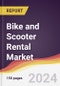Bike and Scooter Rental Market Report: Trends, Forecast and Competitive Analysis to 2030 - Product Thumbnail Image
