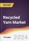 Recycled Yarn Market Report: Trends, Forecast and Competitive Analysis to 2030 - Product Thumbnail Image