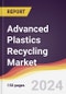 Advanced Plastics Recycling Market Report: Trends, Forecast and Competitive Analysis to 2030 - Product Image