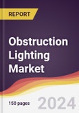 Obstruction Lighting Market Report: Trends, Forecast and Competitive Analysis to 2030- Product Image