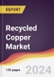Recycled Copper Market Report: Trends, Forecast and Competitive Analysis to 2030 - Product Thumbnail Image