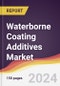 Waterborne Coating Additives Market Report: Trends, Forecast and Competitive Analysis to 2030 - Product Thumbnail Image