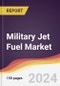 Military Jet Fuel Market Report: Trends, Forecast and Competitive Analysis to 2030 - Product Thumbnail Image