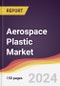 Aerospace Plastic Market Report: Trends, Forecast and Competitive Analysis to 2030 - Product Thumbnail Image