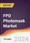 FPD Photomask Market Report: Trends, Forecast and Competitive Analysis to 2030 - Product Thumbnail Image