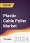 Plastic Cable Puller Market Report: Trends, Forecast and Competitive Analysis to 2030 - Product Thumbnail Image