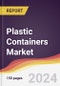 Plastic Containers Market Report: Trends, Forecast and Competitive Analysis to 2030 - Product Thumbnail Image
