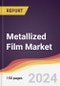 Metallized Film Market Report: Trends, Forecast and Competitive Analysis to 2030 - Product Image