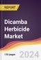 Dicamba Herbicide Market Report: Trends, Forecast and Competitive Analysis to 2030 - Product Thumbnail Image
