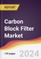 Carbon Block Filter Market Report: Trends, Forecast and Competitive Analysis to 2030 - Product Image