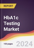 HbA1c Testing Market Report: Trends, Forecast and Competitive Analysis to 2030- Product Image