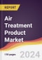 Air Treatment Product Market Report: Trends, Forecast and Competitive Analysis to 2030 - Product Thumbnail Image