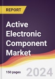 Active Electronic Component Market Report: Trends, Forecast and Competitive Analysis to 2030- Product Image