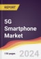 5G Smartphone Market Report: Trends, Forecast and Competitive Analysis to 2030 - Product Thumbnail Image