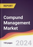Compund Management Market Report: Trends, Forecast and Competitive Analysis to 2030- Product Image