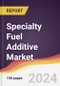 Specialty Fuel Additive Market Report: Trends, Forecast and Competitive Analysis to 2030 - Product Thumbnail Image