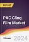 PVC Cling Film Market Report: Trends, Forecast and Competitive Analysis to 2030 - Product Image