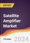 Satellite Amplifier Market Report: Trends, Forecast and Competitive Analysis to 2030 - Product Image